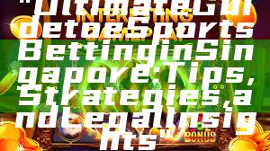 "Ultimate Guide to eSports Betting in Singapore: Tips, Strategies, and Legal Insights"