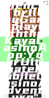 "Experience Thrilling Gameplay with the Kaya Casino App: Your Ultimate Mobile Casino Adventure"